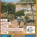 Sur le chemin de Saint-Jacques-de-Compostelle - La Vía de la Plata et le Camino Sanabrés